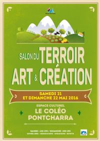 Salon Terroir - Art & Création. Du 21 au 22 mai 2016 à Pontcharra. Isere.  14H00